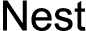nest