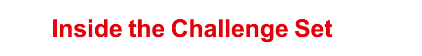 Inside the Challenge Set